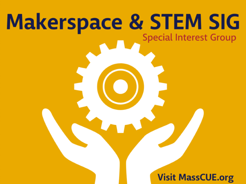 SIG_Makerspace and STEM