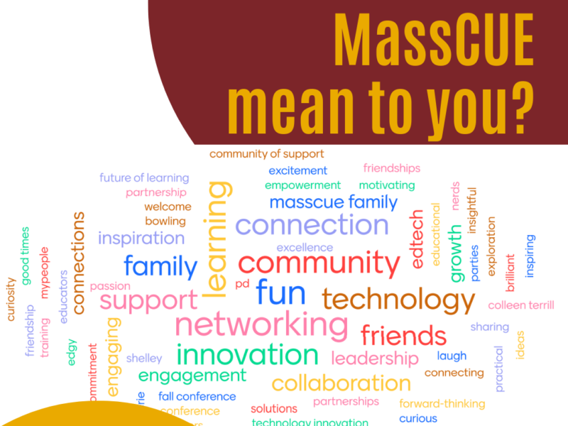 What does MassCUE mean to you