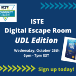 DEI Update:  Inclusive Learning SIG and ISTE Digital Escape Room