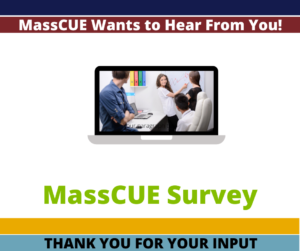 MassCUE Survey