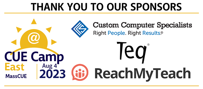 CUECamp East Sponsors: Custom Computer Specialists, Teq, ReachMyTeach