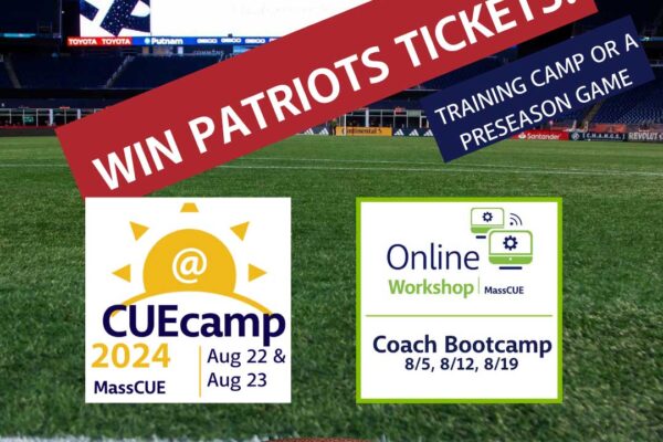 Attend a MassCUE camp and enter to win patriots tickets