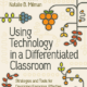 Book: Using Technology in a Differentiated Classroom
