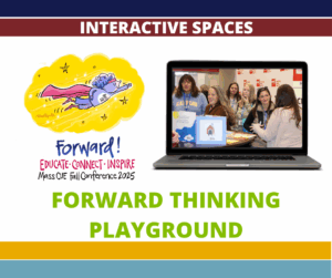 Fall Conference 2025 Forward-Thinking Playground