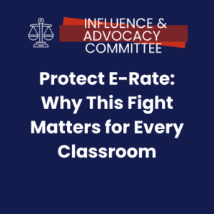 Protect E-Rate: Why this Fight Matters for Every Classroom